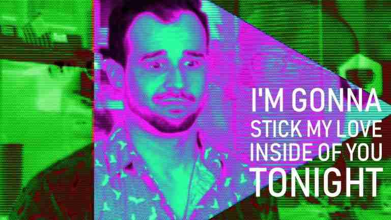 Read more about the article I’m Gonna Stick My Love Inside Of You Tonight // Music Video