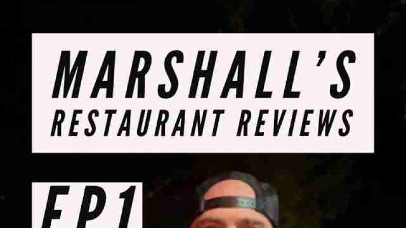 Marshall’s Restaurant Reviews: EP1